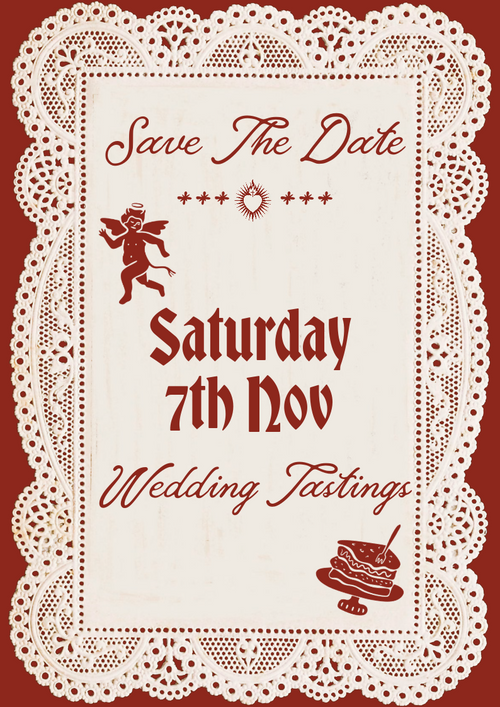 Saturday 7th Novemeber - Save the Date - Wedding Tastings