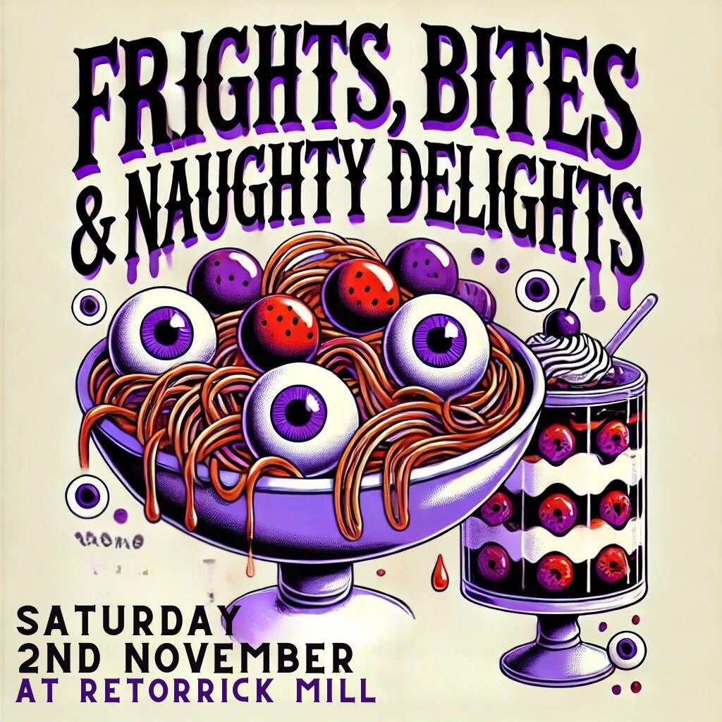 Saturday 2nd Nov: Frights, Bites, & Naughty Delights