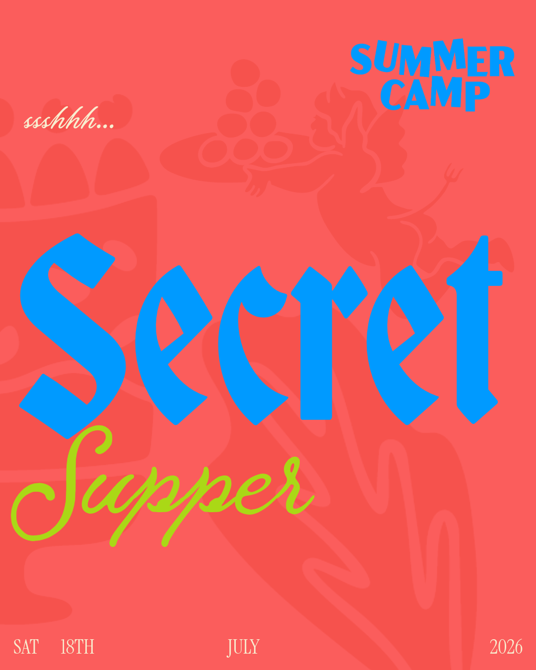 Saturday 18th June - Shhh.... Secret Supper - Summer Camp Festival